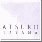 ATSURO TAYAMA�V���[�Y